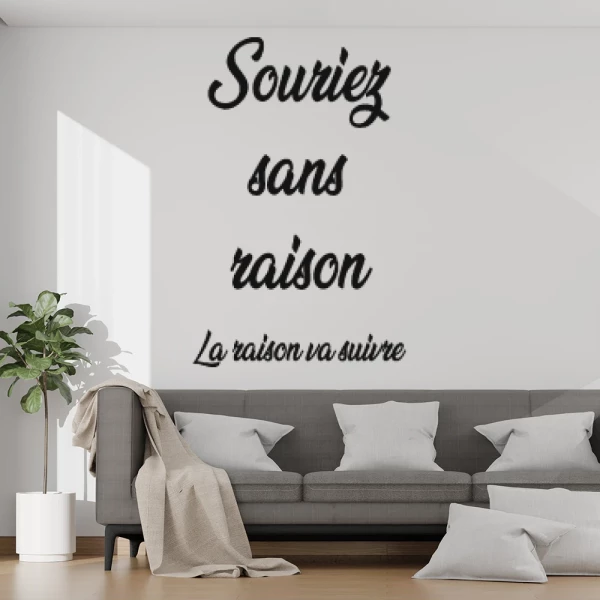 Sticker Souriez sans raison...